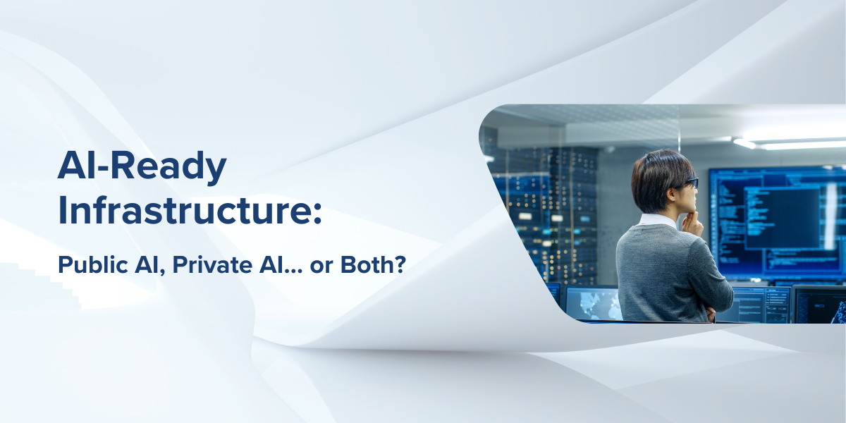 Title page: AI-Ready Infrastructure: Public AI, Private AI... or Both?