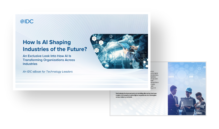 An IDC eBook for Technology Leaders: How is AI Shaping Industries in the Future?