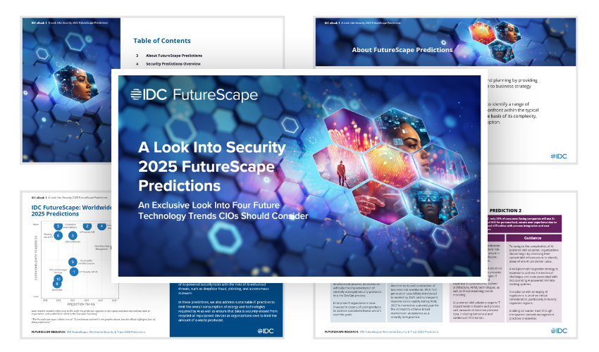 Preview the eBook, A Look Into Security 2025 FutureScape Predictions​, now.